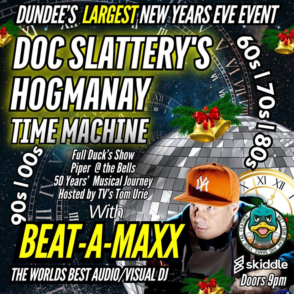 Doc Slattery's Hogmanay Time Machine