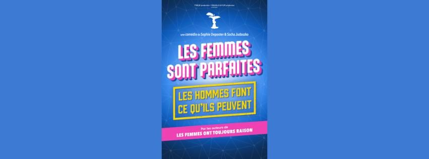 "Les femmes sont parfaites, les hommes font ce qu'ils peuvent"