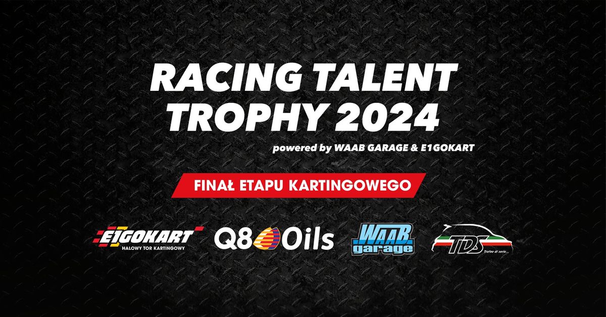 Racing Talent Trophy 2024 - Fina\u0142 Etapu Kartingowego