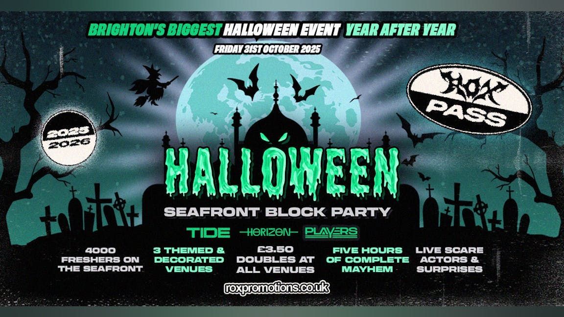 HALLOWEEN SEAFRONT BLOCK PARTY 31.10.25 \/ 3 VENUES \/ 3000 STUDENTS - ONE HALLOWEEN EVENT
