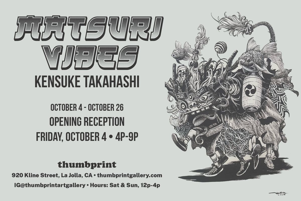 MATSURI VIBES: New Work by Kensuke Takahashi