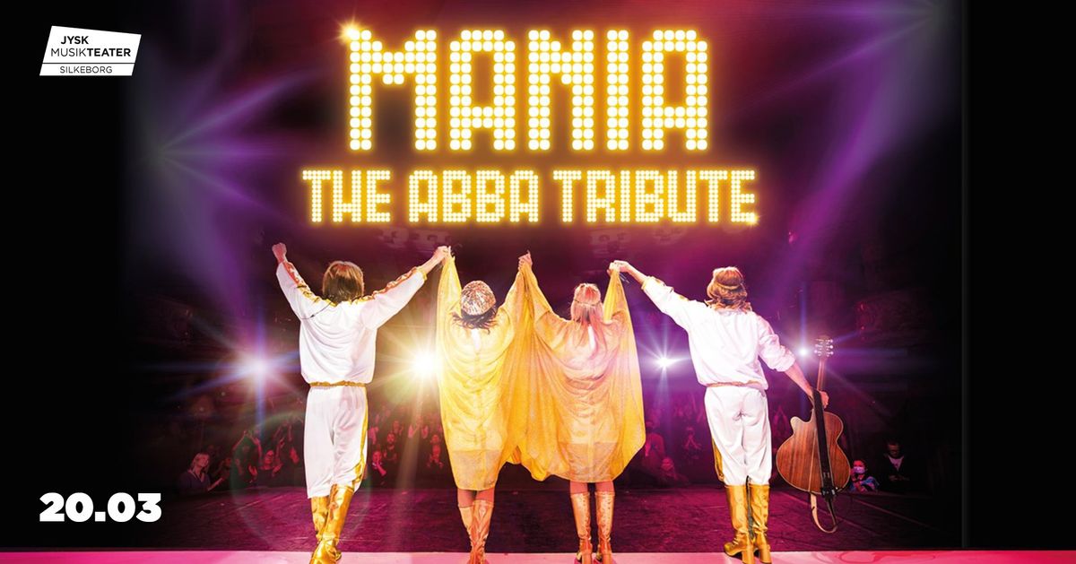 Mania \u2013 The Abba Tribute \/ Jysk Musikteater, Silkeborg