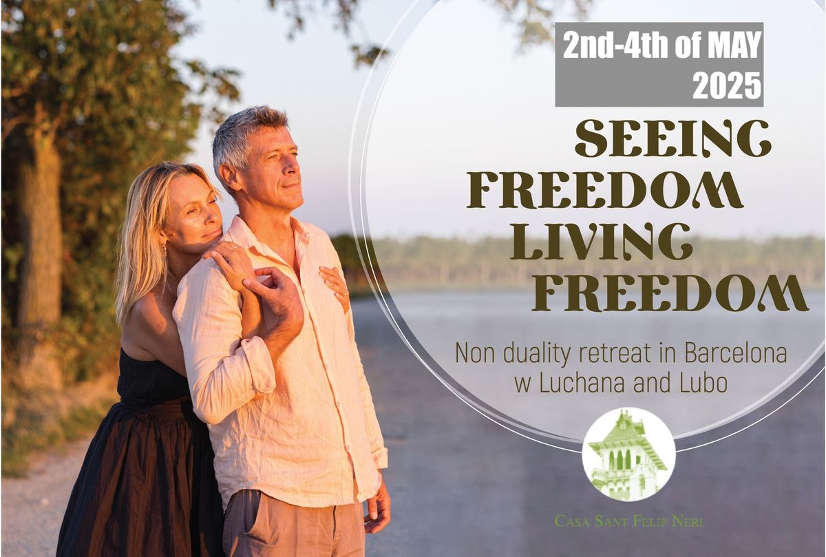 Non Dual Weekend Retreat Barcelona | \u0410 living experience of non-duality