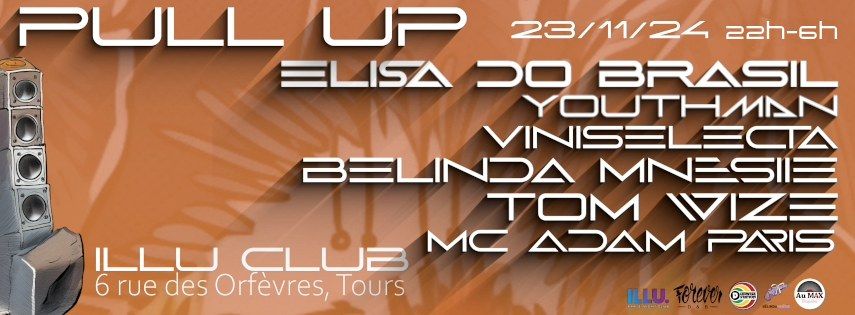 PULL UP - Nights of Bass Music - Elisa do Brasil \/B\u00e9linda Mn\u00e9sie\/Viniselecta\/Tom Wize\/ MC Adam Paris