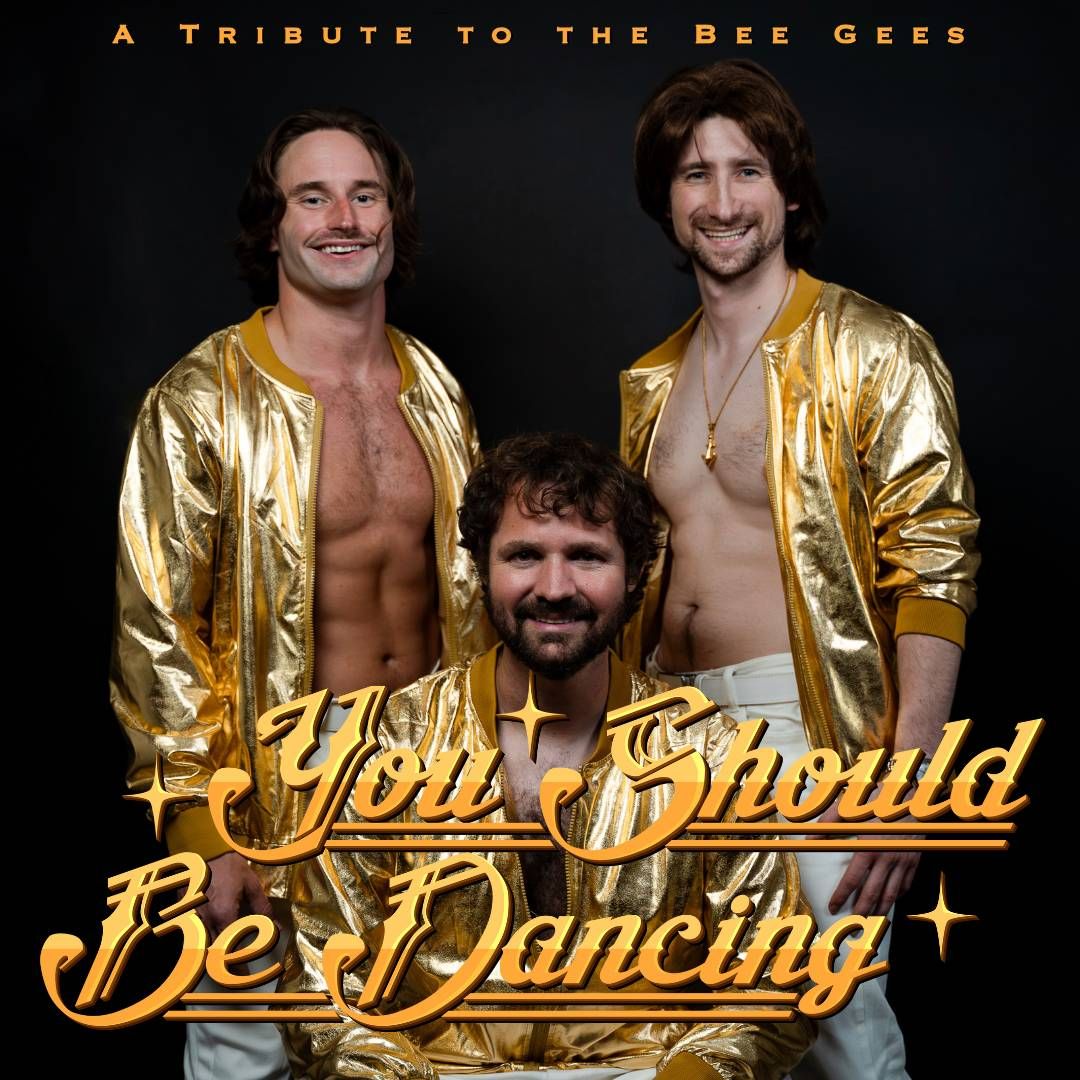 You Should Be Dancing - A Tribute to the Bee Gees