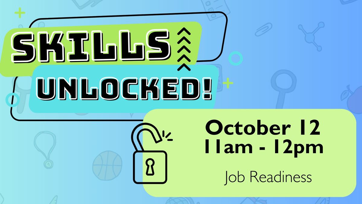 Skills Unlocked - Job Readiness