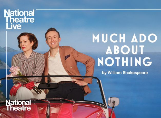 NT Live\/ Much Ado About Nothing