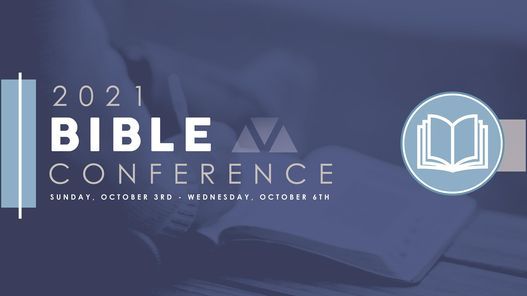 2021 Bible Conference, Mt. Pisgah Baptist Church, Easley, 3 October to ...