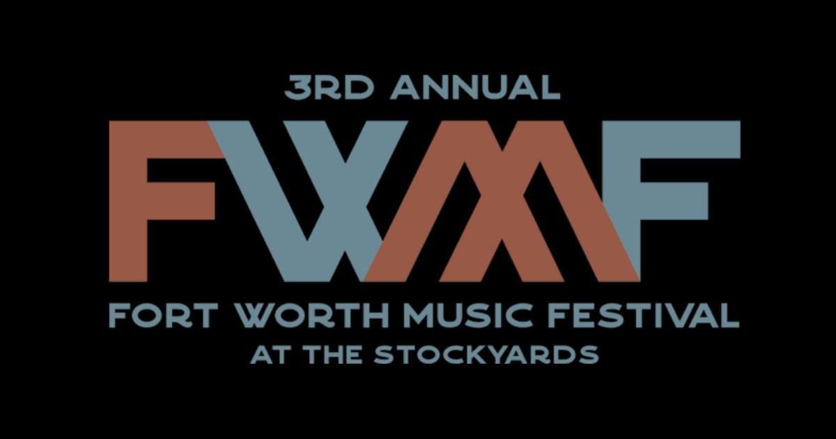 FORT WORTH MUSIC FESTIVAL 2025