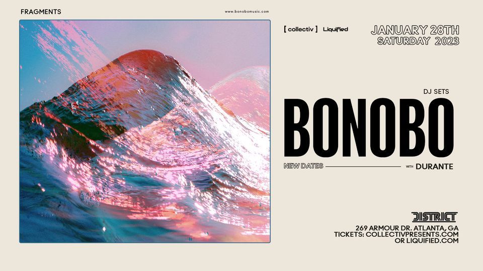 Bonobo: Fragments Tour with Durante at District Atlanta