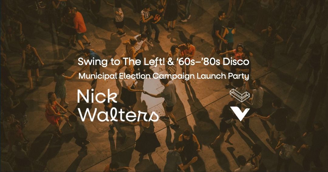 \ud83d\udc83\ud83c\udffc Swing to the Left! & \u201860s\u2014\u201890s Disco \ud83d\udd7a | Nick\u2019s Campaign\u2019s Launch Party