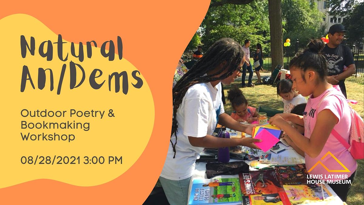 Natural An\/Dems Outdoor Poetry & Bookmaking Workshop
