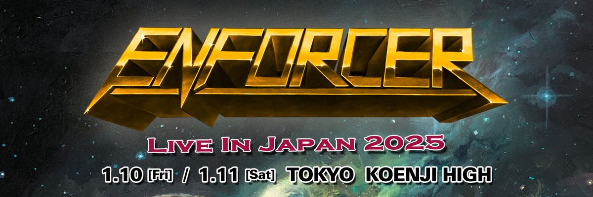 ENFORCER Live In Japan 2025 \u3010Day-1\u3011