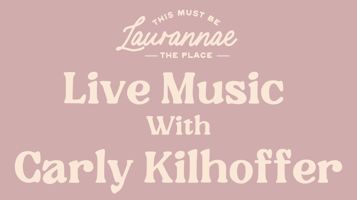 Live Music With Carly Kilhoffer