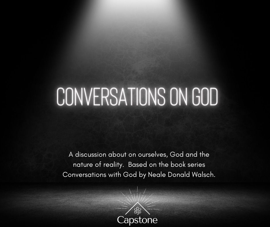 Conversations on God: A Discussion About Conversations with God by Neale Donald Walsch.