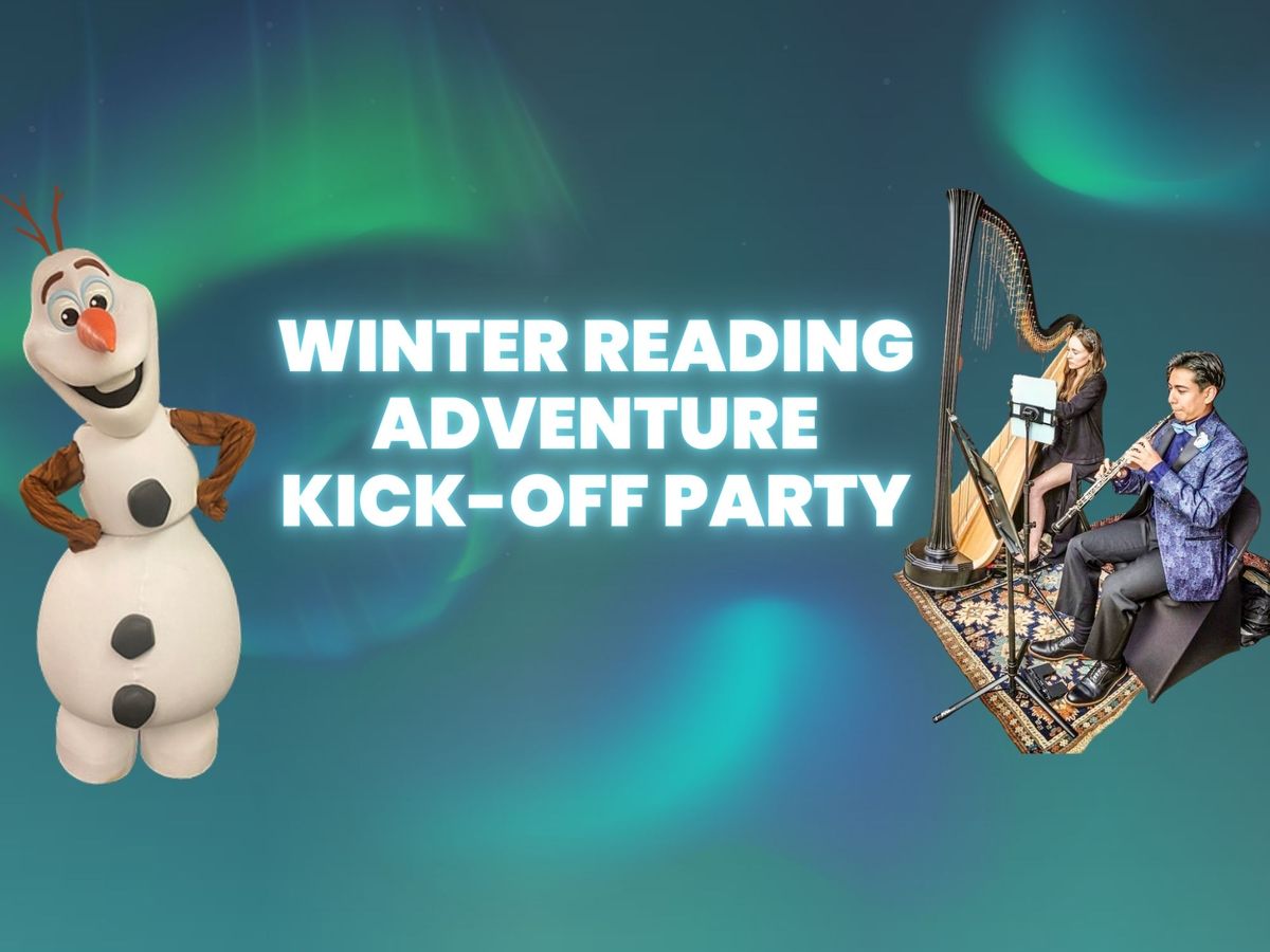 First Friday: Winter Reading Adventure Kick-Off Party!