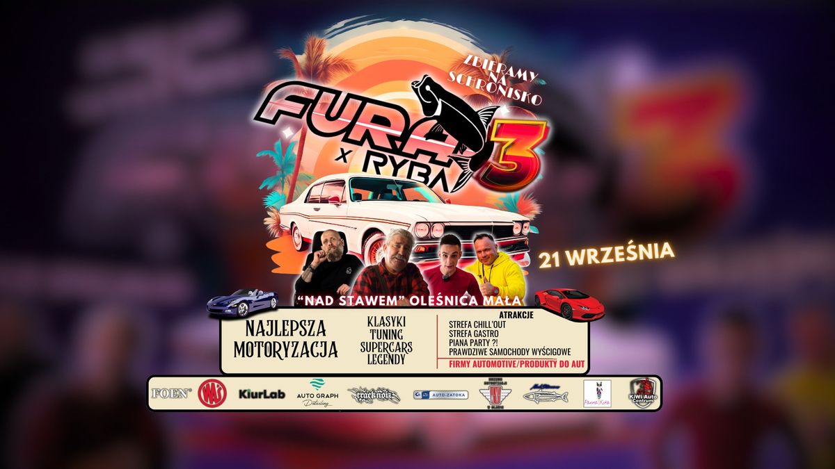 FURAxRYBA vol3. \/ Najlepsza motoryzacja w szczytnym celu !