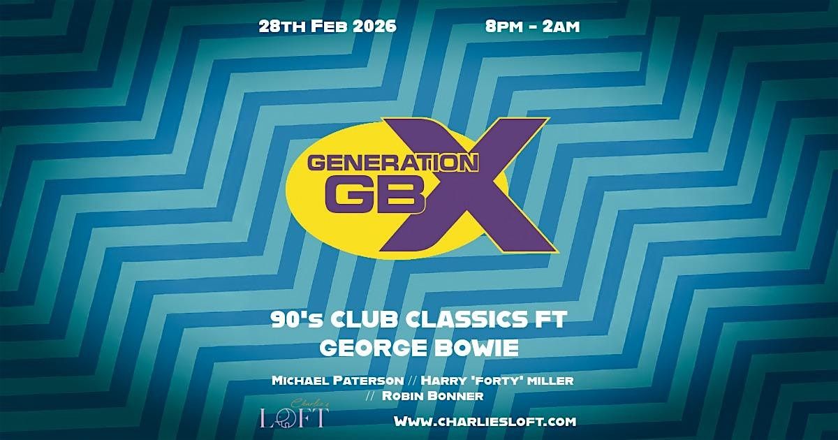 Generation GBX with George Bowie