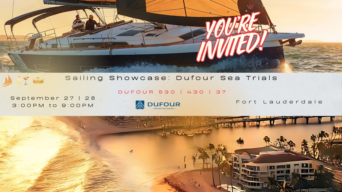 Sailing Showcase: You're invited to Dufour Sailing Yachts Sea Trials.