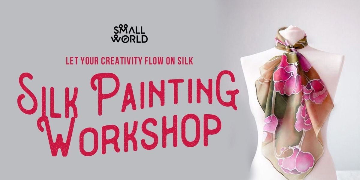 Silk Painting Workshop