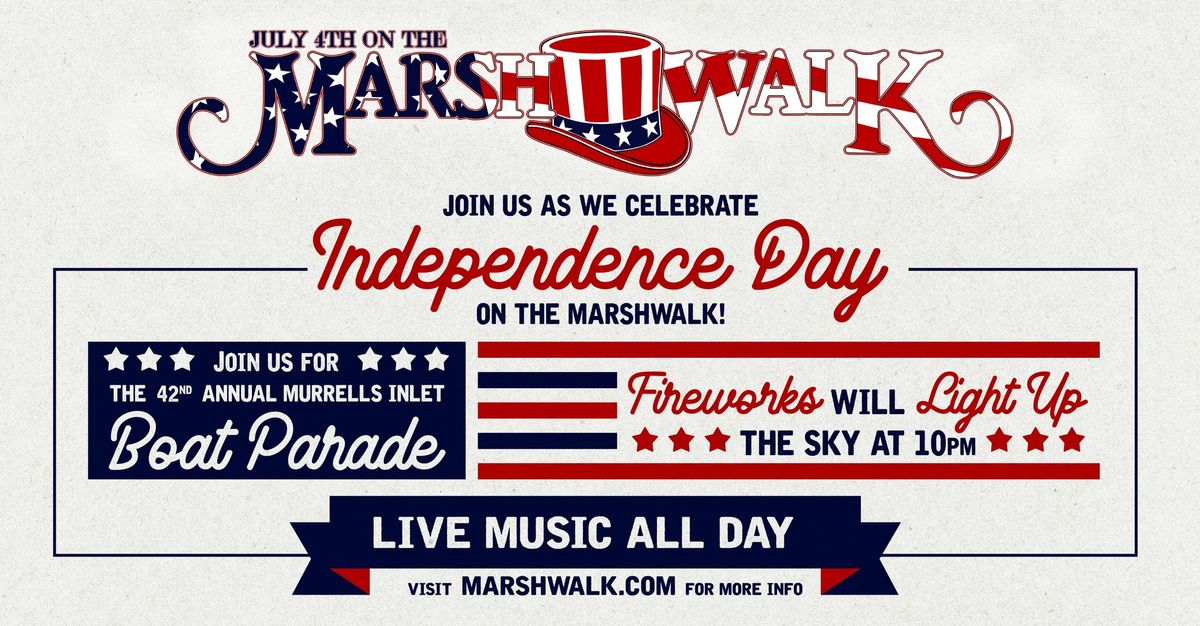 Fourth of July Celebration on the MarshWalk! 