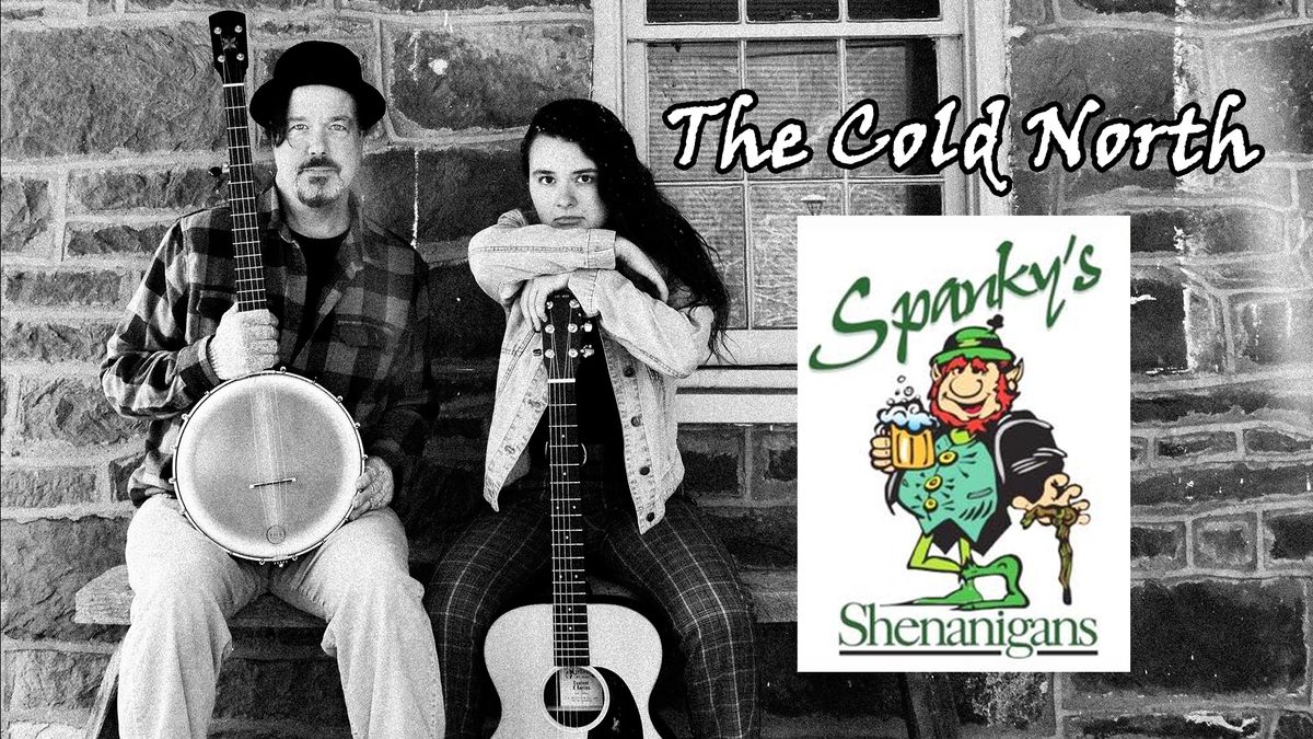 The Cold North at Spanky's Shenanigans