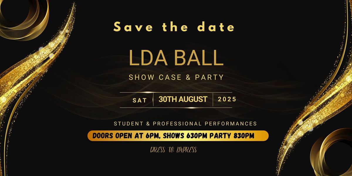 THE LDA BALL 2025 - SHOWCASE & PARTY