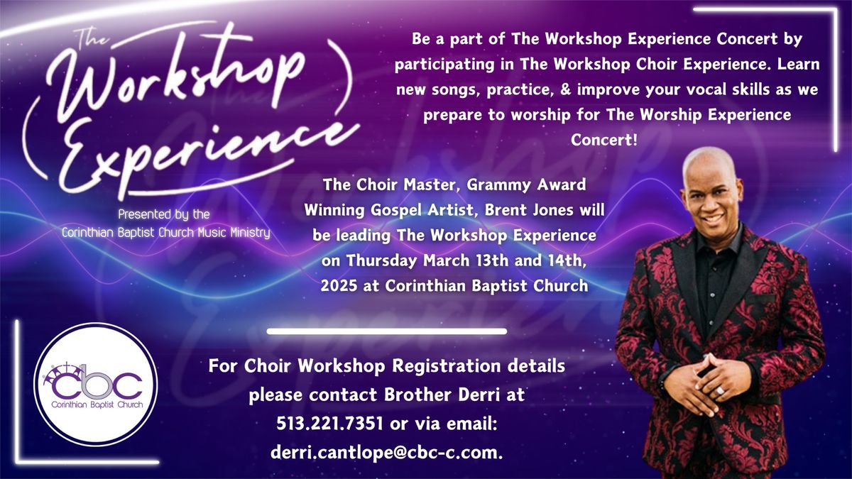 The Workshop Experience with Grammy Award Winning Gospel Artist Brent Jones - Choir Workshop