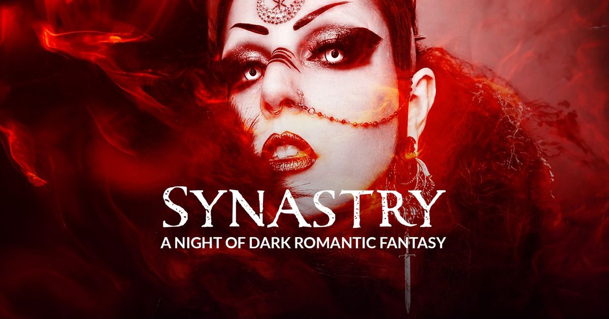 Synastry: A Night of Dark Romantic Fantasy | Performance by Amulet | DJs | Dancers | Dark Debauchery