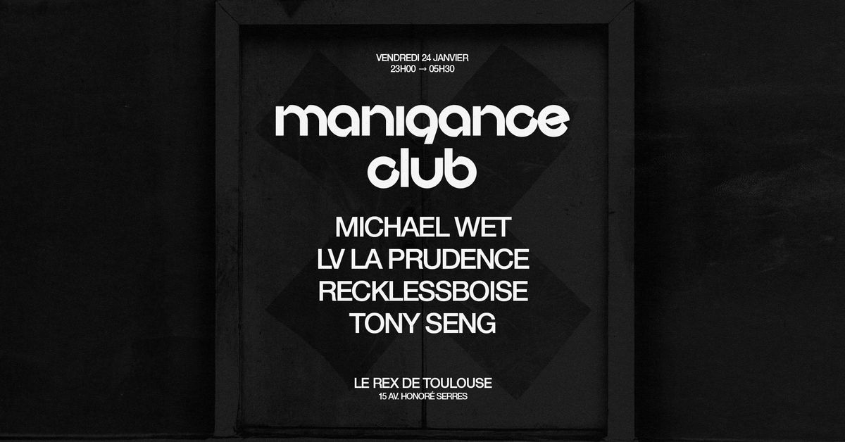 Manigance Club #3