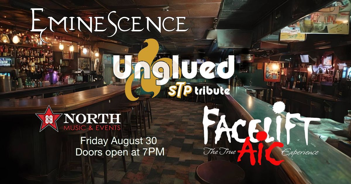 Eminescence, Unglued and Facelift at 89 North