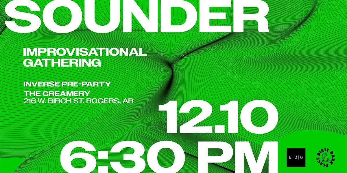 SOUNDER: An Improvisational Electroacoustic Gathering
