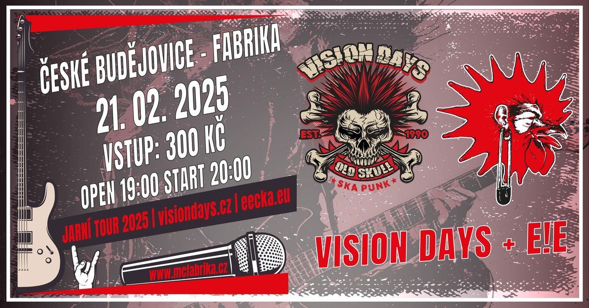 E!E a VISION DAYS \u010cesk\u00e9 Bud\u011bjovice klub Fabrika