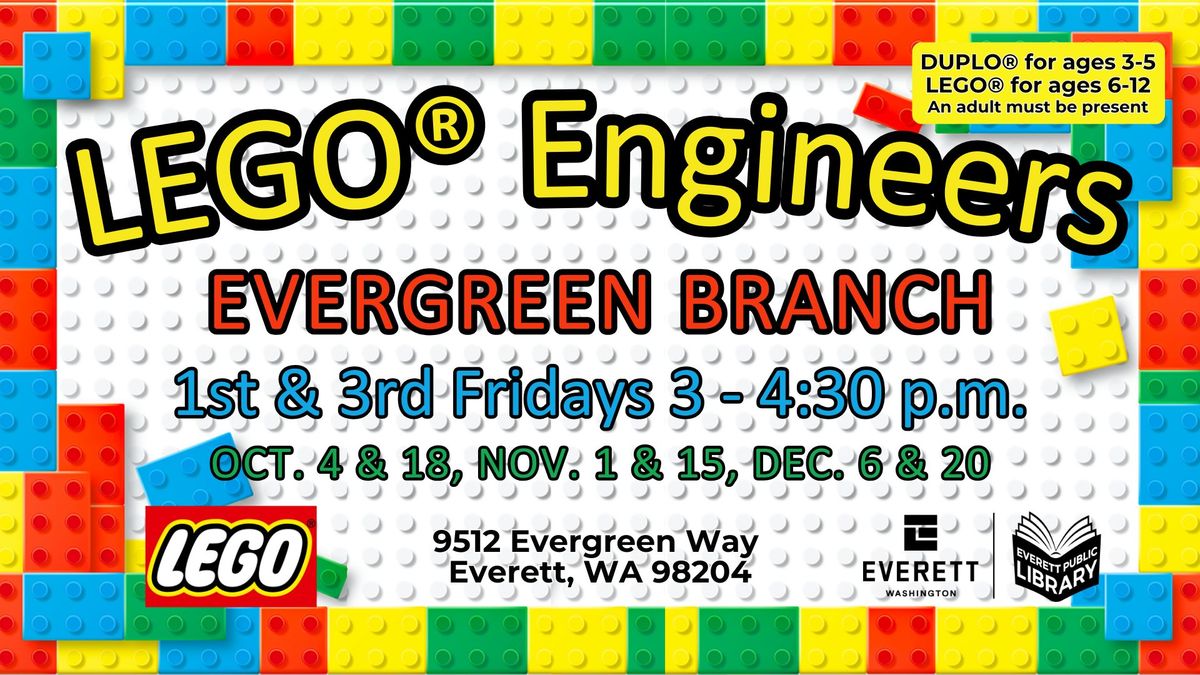 LEGO\u00ae Engineers (Evergreen Branch)