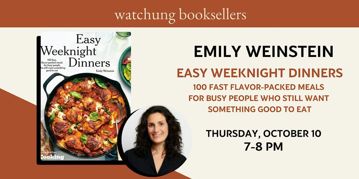 Emily Weinstein, "Easy Weeknight Dinners"