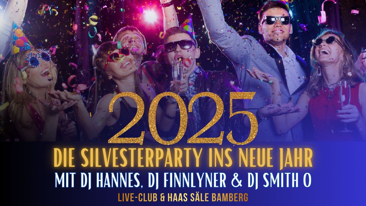 2025 - DIE Silvesterparty ins neue Jahr mit DJ Hannes, DJ Finnlyner & DJ Smith O