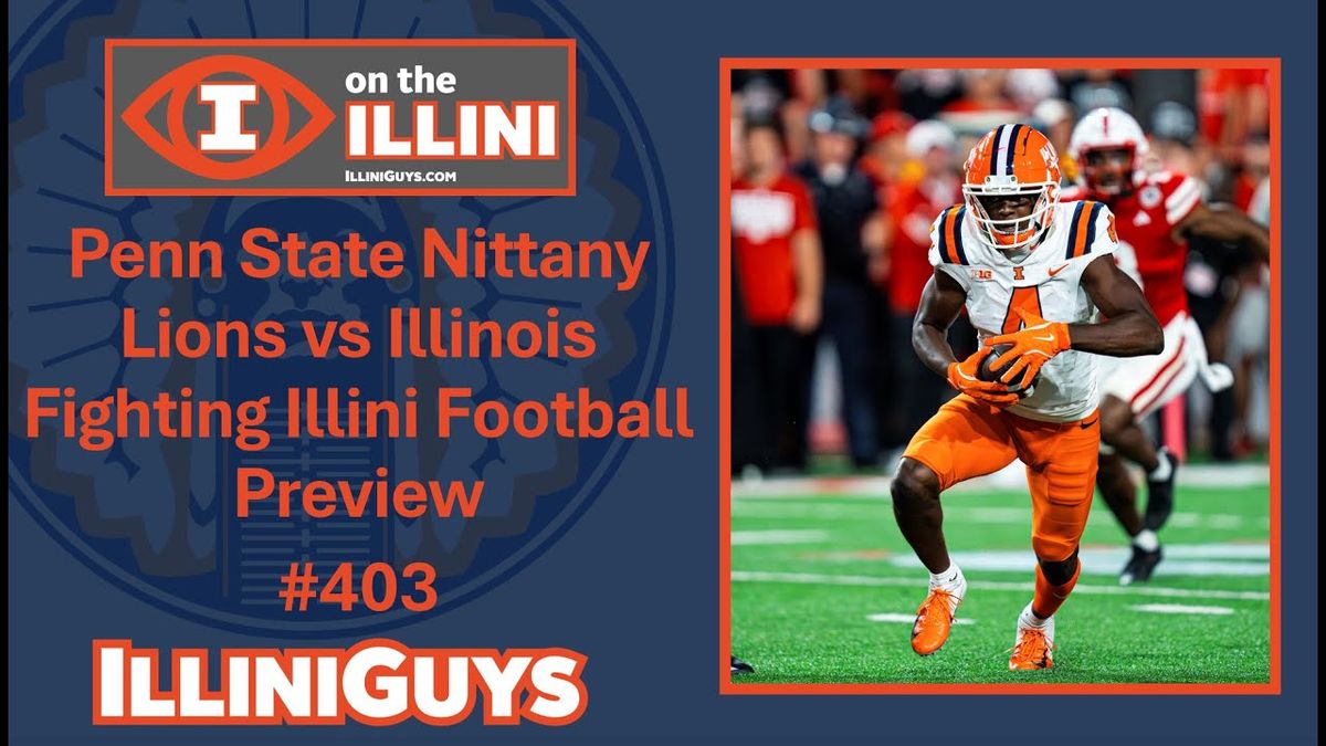 Illinois Fighting Illini vs. Penn State Nittany Lions