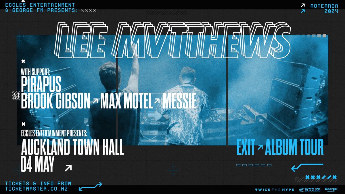 LEE MVTTHEWS | EXIT ALBUM TOUR | AUCKLAND 