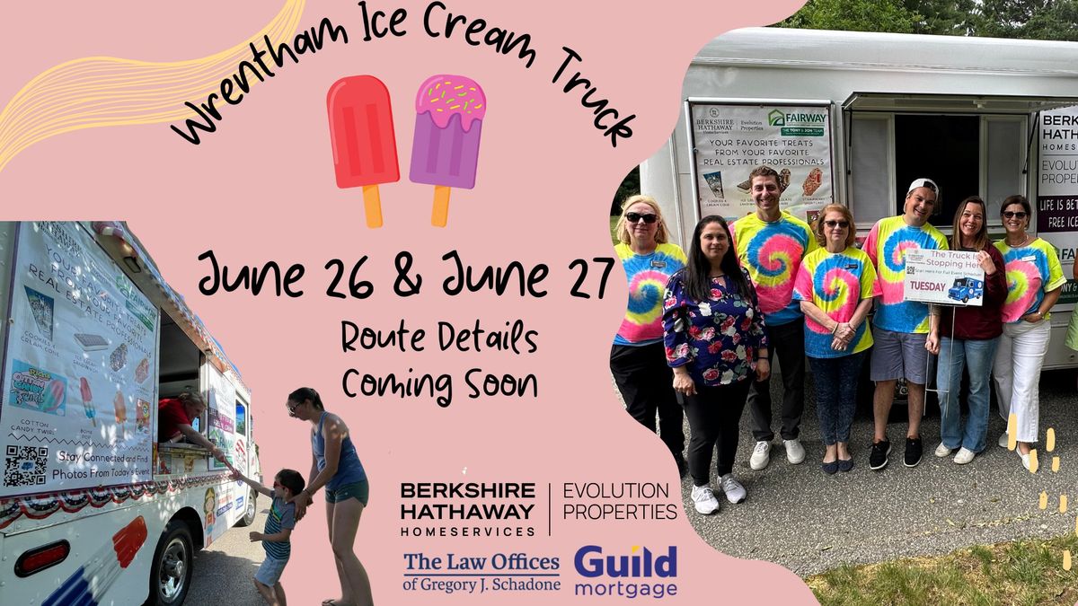 5th Annual Wrentham Ice Cream Truck Tour: Hosted by BHHS Evolution Properties
