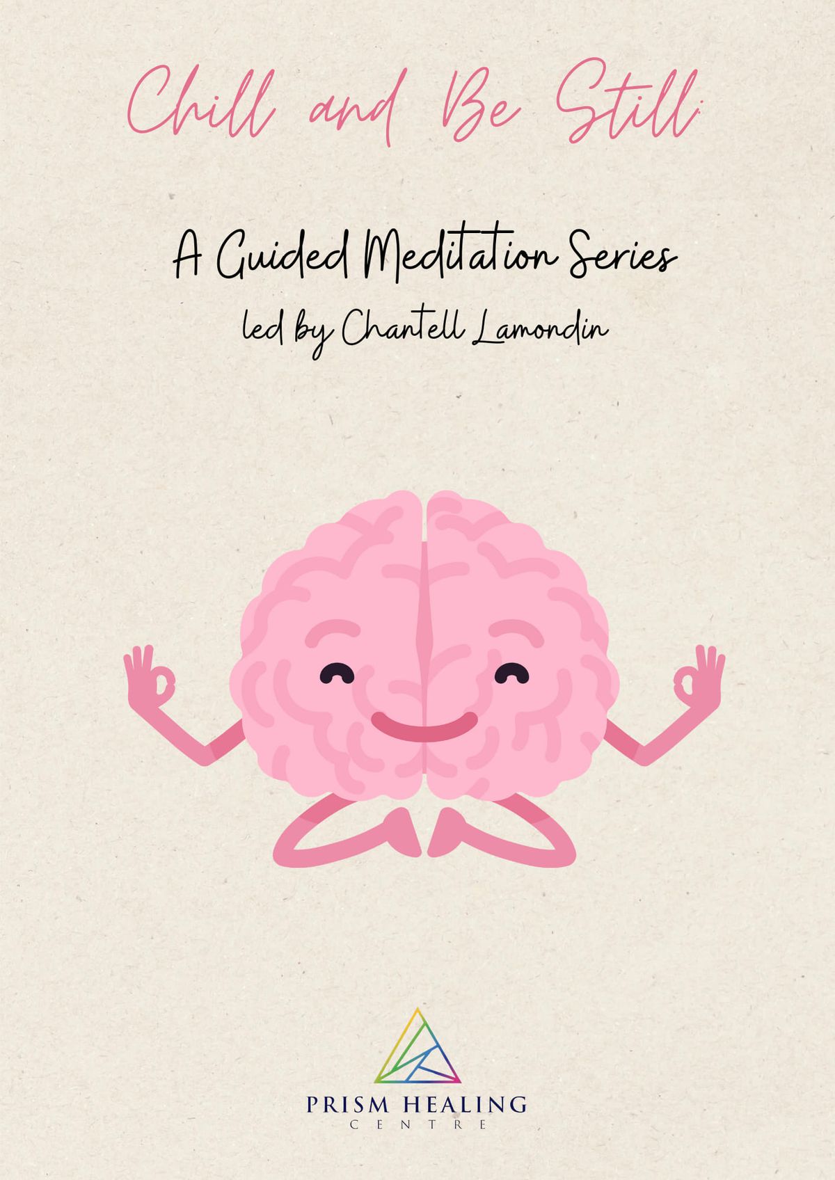 Chill and Be Still: A Guided Meditation Series 