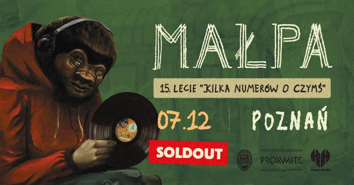 SOLD OUT | MA\u0141PA | POZNA\u0143 | KILKA NUMER\u00d3W O CZYM\u015a