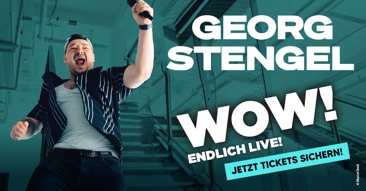 Georg Stengel - WOW Endlich Live! | K\u00f6ln