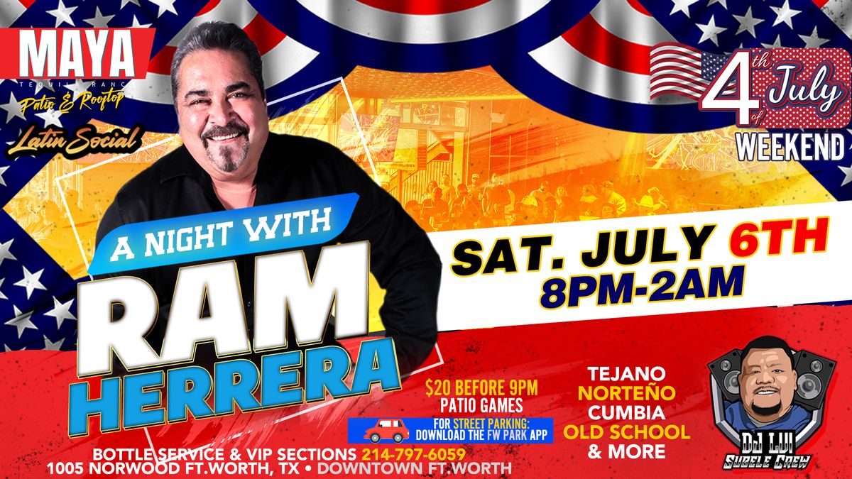 A Night with Ram Herrera - Celebrating 4th of July weekend