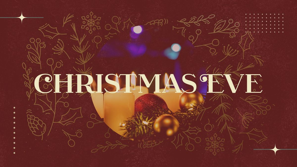 Christmas Eve Service @ 7 PM