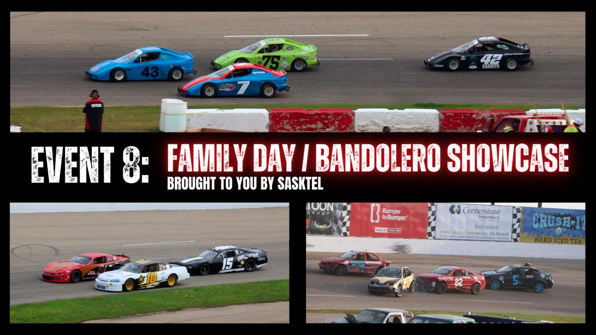 Event 8: Family Day - Bandolero Showcase brought to you by Sasktel