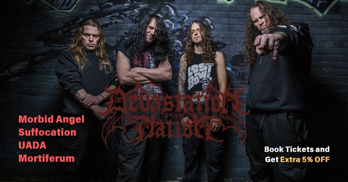 Devastation On The Nation: Morbid Angel, Suffocation, UADA & Mortiferum