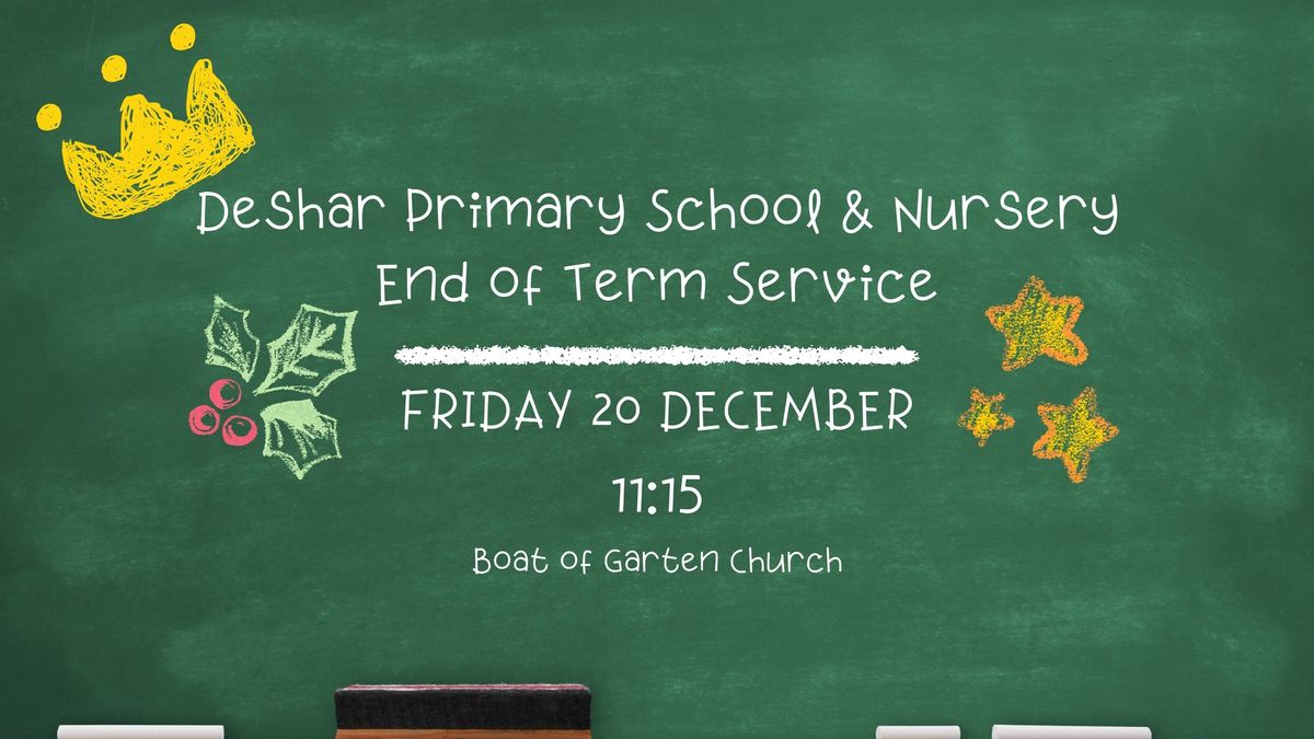 Deshar Primary School & Nursery - End of Term Service