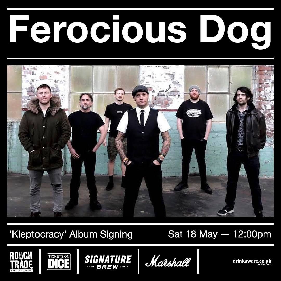 Ferocious Dog: 'Kleptocracy' Album Signing