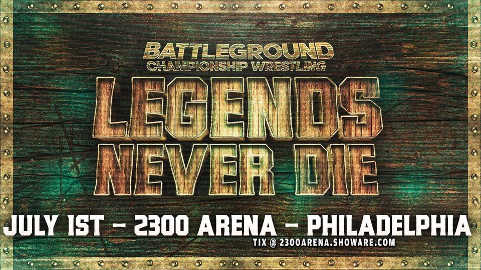 Battleground Championship Wrestling - Legends Never Die