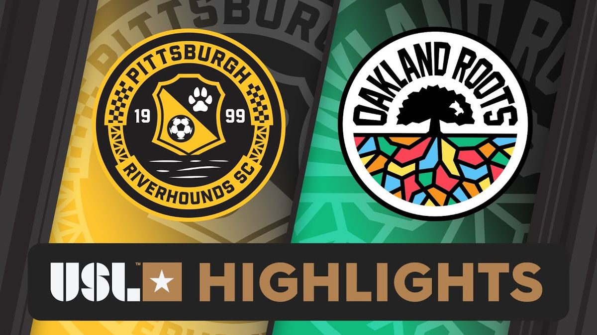 Pittsburgh Riverhounds SC vs Oakland Roots SC